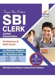 Target New Pattern SBI Clerk Junior Associate Preliminary & Main Exam - 13 Solved Papers + 20 Practice Sets with 5 Online Tests (6th edition)